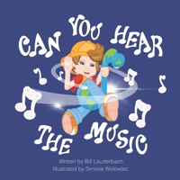 Can You Hear The Music B09KN9XCBL Book Cover