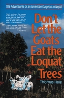 Don't Let the Goats Eat the Loquat Trees 0310213010 Book Cover