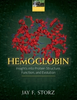 Hemoglobin: Insights Into Protein Structure, Function, and Evolution 0198810695 Book Cover