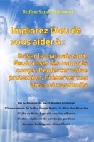 Briser le mauvais sort, Neutraliser les mauvais coups, Renforcer votre protection, Préserver vos biens et vos droits (Implorez Dieu de vous aider à) (French Edition) 2959302427 Book Cover