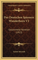 Des Deutschen Spiessers Wunderhorn V2: Gesammelte Novellen (1913) 1168373093 Book Cover