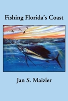 Fishing Florida's Coast 0595222463 Book Cover