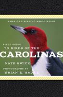 American Birding Association Field Guide to Birds of the Carolinas 1935622633 Book Cover