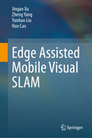 Edge Assisted Mobile Visual SLAM 9819735726 Book Cover