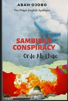 SAMBISAN CONSPIRACY: Ordo Ab Chao B0B92V9K2Z Book Cover