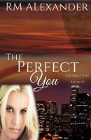 The Perfect You 1548126756 Book Cover