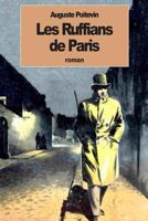 Les Ruffians de Paris 1537633686 Book Cover
