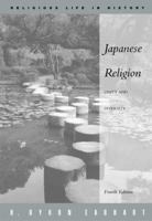 Japanese Religion: Unity and Diversity (Religious Life in History Series.) 0534010288 Book Cover