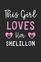 This Girl Loves Her Shelillon: Lined Journal, 120 Pages, 6 x 9, Funny Shelillon Gift Idea, Black Matte Finish (This Girl Loves Her Shelillon Journal) 167357176X Book Cover