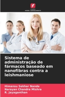 Sistema de administração de fármacos baseado em nanofibras contra a leishmaniose (Portuguese Edition) 6209963072 Book Cover