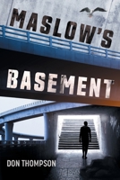 Maslow's Basement 1922329487 Book Cover
