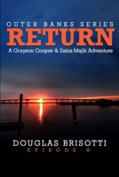 Return: A Grayson Cooper & Zaina Majik Adventure (Outer Banks Series) B0DCZ9T24S Book Cover