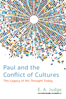 Paul and the Conflict of Cultures: The Legacy of His Thought Today 1532610009 Book Cover