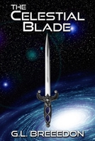 The Celestial Blade 0983777764 Book Cover