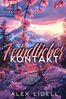 Feindlicher Kontakt: Eine eigenständige Enemies to Lovers Militärromanze (Trident Rescue) (German Edition) B0HMKYMDR1 Book Cover