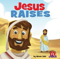 Jesus Raises (A True Story about Jesus) 1683443381 Book Cover