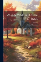 Acta Visitatoria, 1637-1666 102273444X Book Cover