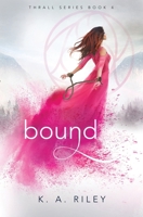Bound (Thrall) B0DV5MFSBQ Book Cover