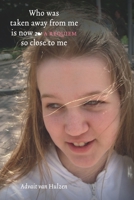 Who was taken away from me is now so close to me: A Requiem B0875Z3LLC Book Cover