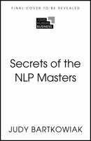 Secrets of Success with Nlp: 50 Techniques to Be Exceptional 1399825879 Book Cover