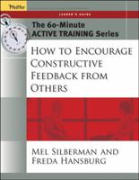 How to Encourage Constructive Feedback from Others 0787973505 Book Cover