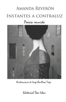 Instantes a contraluz: Poesía reunida B0BMSV6R38 Book Cover