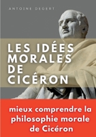 Les Id�es Morales de Cic�ron 2012796427 Book Cover