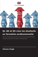 QI, QE et QS chez les étudiants en formation professionnelle (French Edition) 6209930123 Book Cover