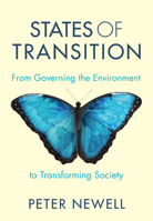 States of Transition: From Governing the Environment to Transforming Society 1009590111 Book Cover