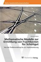 Mathematische Modelle Zur Ermittlung Von Frachtkosten Fur Schuttgut 3639854985 Book Cover