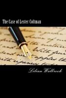 The Case of Lester Coltman 1546863141 Book Cover
