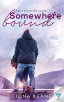 Somewhere Bound 164034313X Book Cover