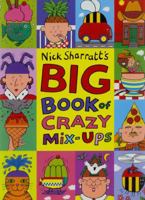 The Big Book of Crazy Mix-ups 0439943175 Book Cover