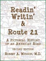 Readin' Writin' Route 21: A Pictorial History of an American Road 0966895436 Book Cover
