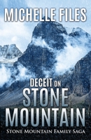 Deceit on Stone Mountain: A Family Saga B0BJ4K1JLV Book Cover