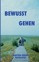 Bewusst gehen (German Edition) 3758370868 Book Cover