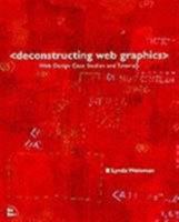 Deconstructing Web Graphics 1562056417 Book Cover