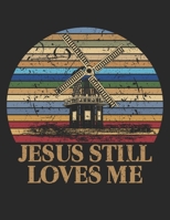 Jesus still loves me 1088531911 Book Cover