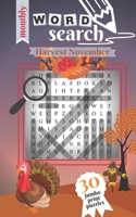Harvest November: 30 Jumbo Print Puzzles (Monthly Word Search) 1705611486 Book Cover