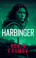 Harbinger: The Post-Pandemic Survival Thriller (The Hurst Chronicles) 103671375X Book Cover