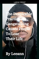 The Despicable Practice of Gangstalking Causes People To Lose Their Life B0DT7JPXPZ Book Cover