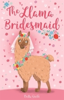 The Llama Bridesmaid 140835957X Book Cover