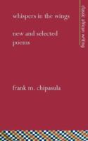 Whispers in the Wings: New and Selected Poems 1856571084 Book Cover