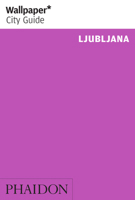Wallpaper* City Guide Ljubljana 0714866474 Book Cover