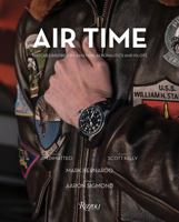 Air Time: Watches Inspired by Aviation, Aeronautics, and Pilots 0847869660 Book Cover
