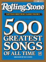 Rolling Stone Magazine Sheet Music Classics, Volume 2: 34 Selections from the 500 Greatest Songs of All Time (Easy Piano) (Rolling Stone, Easy Piano Sheet Music Classics) 0739052373 Book Cover