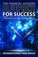 The Financial Advisors Blueprint 1037059549 Book Cover