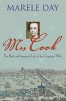 Mrs Cook: The Real and Imagined Life of the Captain's Wife 1741141214 Book Cover