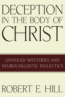 Deception in the Body of Christ 1498255000 Book Cover