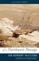 The Discovery of a Northwest Passage (Classics West Collection) 1017982120 Book Cover